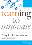 Teaming to Innovate Teaming to Innovate