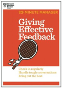 20 Minute Manager: Giving Effective Feedback 20 Minute Manager: Giving Effective Feedback