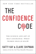 The Confidence Code The Confidence Code