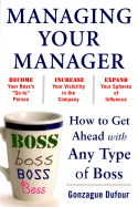 Managing Your Manager Managing Your Manager