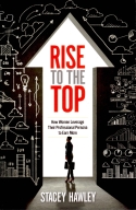 Rise to the Top Rise to the Top