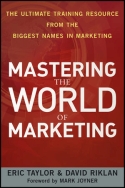 Mastering the World of Marketing Mastering the World of Marketing