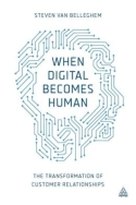 When Digital Becomes Human When Digital Becomes Human