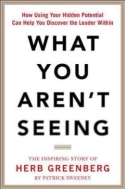 What You Aren’t Seeing What You Aren’t Seeing