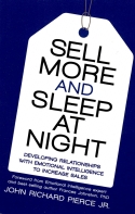 Sell More and Sleep at Night Sell More and Sleep at Night
