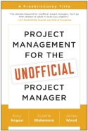 Project Management for the Unofficial Project Manager Project Management for the Unofficial Project Manager
