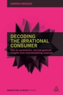 Decoding the Irrational Consumer Decoding the Irrational Consumer