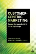 Customer-Centric Marketing Customer-Centric Marketing