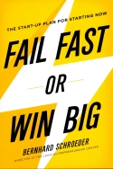 Fail Fast or Win Big Fail Fast or Win Big