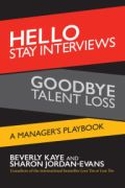 Hello Stay Interviews, Goodbye Talent Loss (Chinese) Hello Stay Interviews, Goodbye Talent Loss (Chinese)