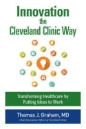 Innovation the Cleveland Clinic Way Innovation the Cleveland Clinic Way
