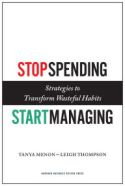 Stop Spending, Start Managing Stop Spending, Start Managing