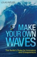 Make Your Own Waves Make Your Own Waves