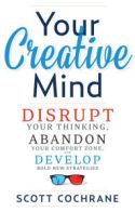 Your Creative Mind Your Creative Mind