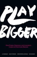 Play Bigger Play Bigger