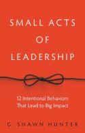 Small Acts of Leadership Small Acts of Leadership