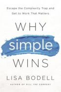 Why Simple Wins Why Simple Wins
