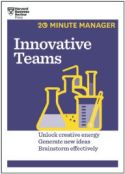 20 Minute Manager: Innovative Teams 20 Minute Manager: Innovative Teams