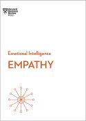 HBR Emotional Intelligence Series: Empathy HBR Emotional Intelligence Series: Empathy