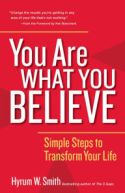 You Are What You Believe You Are What You Believe