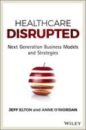 Healthcare Disrupted Healthcare Disrupted