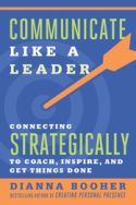 Communicate Like a Leader Communicate Like a Leader