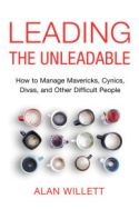 Leading the Unleadable Leading the Unleadable