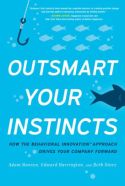 Outsmart Your Instincts Outsmart Your Instincts