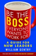 Be the Boss Everyone Wants to Work For Be the Boss Everyone Wants to Work For
