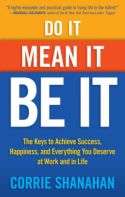 Do It, Mean It, Be It Do It, Mean It, Be It