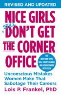 Nice Girls Still Don’t Get the Corner Office Nice Girls Still Don’t Get the Corner Office