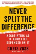Never Split the Difference Never Split the Difference