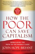 How the Poor Can Save Capitalism How the Poor Can Save Capitalism