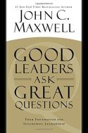 Good Leaders Ask Great Questions Good Leaders Ask Great Questions