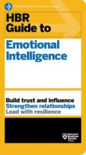 HBR Guide to Emotional Intelligence HBR Guide to Emotional Intelligence
