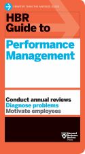 HBR Guide to Performance Management HBR Guide to Performance Management
