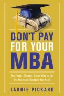 Don’t Pay for Your MBA Don’t Pay for Your MBA