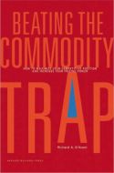 Beating the Commodity Trap Beating the Commodity Trap