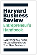 Harvard Business Review Entrepreneur’s Handbook Harvard Business Review Entrepreneur’s Handbook