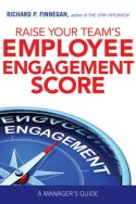 Raise Your Team’s Employee Engagement Score Raise Your Team’s Employee Engagement Score