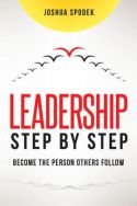 Leadership Step by Step Leadership Step by Step