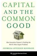 Capital and the Common Good Capital and the Common Good