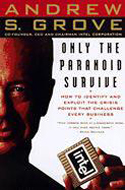 Only the Paranoid Survive Only the Paranoid Survive