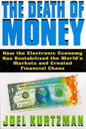 The Death of Money The Death of Money