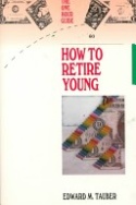 How to Retire Young How to Retire Young