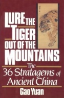 Lure the Tiger Out of the Mountains Lure the Tiger Out of the Mountains