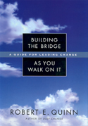 Building the Bridge As You Walk On It Building the Bridge As You Walk On It