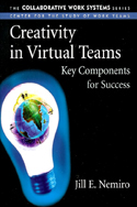 Creativity in Virtual Teams Creativity in Virtual Teams