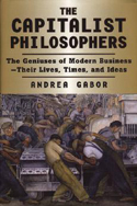 The Capitalist Philosophers The Capitalist Philosophers