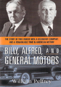 Billy, Alfred, and General Motors Billy, Alfred, and General Motors